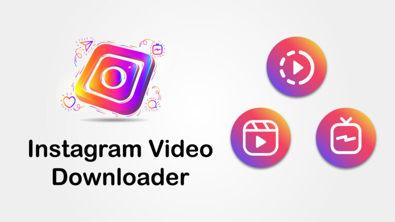 Instagram Video Download कैसे करें: Anroid,PC, iOS ? जानिए 5 सबसे आसान तरीके!